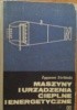 Okładka książki Maszyny i urządzenia cieplne i energetyczne Zygmunt Zieliński