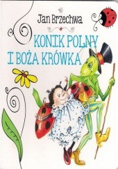 Okładka książki Konik polny i Boża krówka Jan Brzechwa