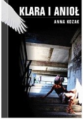 Okładka książki Klara i anioł Anna Kozak