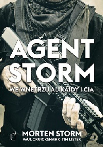 Agent Storm. We wnętrzu Al-Kaidy i CIA