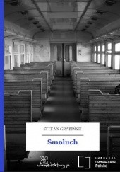 Okładka książki Smoluch Stefan Grabiński