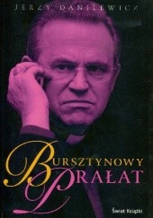 Okładka książki Bursztynowy Prałat Jerzy Danilewicz