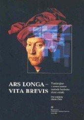 Okładka książki Ars longa - vita brevis. Tradycyjne i nowoczesne metody badania dzieł sztuki Józef Flik