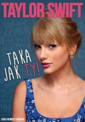 Okładka książki Taylor Swift. Taka jak ty! Chas Newkey-Burden