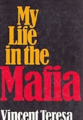 Okładka książki My Life in the Mafia Vincent Teresa