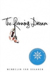 Okładka książki The Running Dream Wendelin Van Draanen