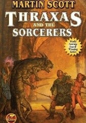 Okładka książki Thraxas and the Sorcerers Martin Scott