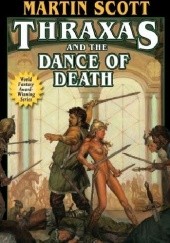 Okładka książki Thraxas and the Dance of Death Martin Scott