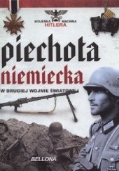 Okładka książki Piechota niemiecka w drugiej wojnie światowej Juan Vazquez Garcia