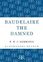 Okładka książki Baudelaire the Damned Frederick William John Hemmings