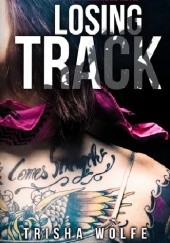Okładka książki Losing Track Trisha Wolfe