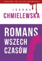 Okładka książki Romans wszech czasów Joanna Chmielewska