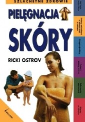 Okładka książki Pielęgnacja skóry Ricki Ostrov