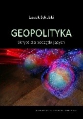 Okładka książki Geopolityka. Skrypt dla początkujących Leszek Sykulski