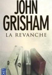 Okładka książki La Revanche John Grisham
