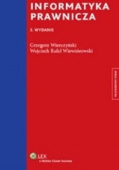 Okładka książki Informatyka prawnicza Grzegorz Wierczyński, Wojciech Rafał Wiewiórowski