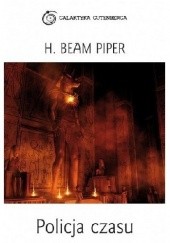 Okładka książki Policja czasu H. Beam Piper