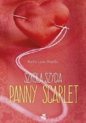 Okładka książki Szkoła szycia panny Scarlet Kathy Cano-Murillo