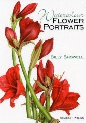 Okładka książki Watercolour Flower Portraits Billy Showel