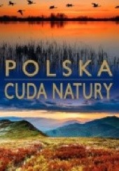 Okładka książki Polska Cuda natury Anna Willman