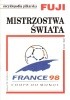 Encyklopedia piłkarska FUJI Mistrzostwa Świata - Francja 1998  (tom 21)