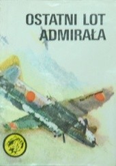 Okładka książki Ostatni lot admirała Witold Kurpis