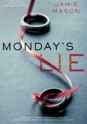 Okładka książki Monday's Lie Jamie Mason