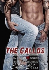 Okładka książki The Gallos: The Beginning Chelle Bliss