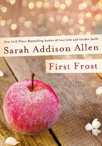 Okładka książki First Frost Sarah Addison Allen