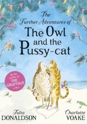 Okładka książki The further adventures of The Owl and The Pussy-cat Julia Donaldson