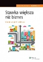 Okładka książki Stawka większa niż biznes. Strategie rozwoju firm rodzinnych Adrianna Lewandowska