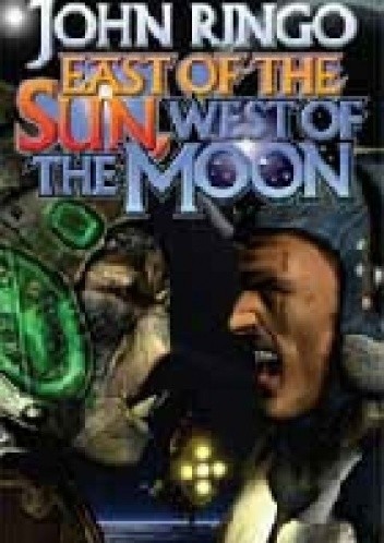 Okładka książki East of the Sun, West of the Moon John Ringo