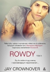 Okładka książki Rowdy. Tom 1 Jay Crownover