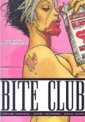 Okładka książki Bite Club Howard Chaykin, David Tischman