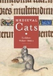 Okładka książki Medieval Cats Kathleen Walker-Meikle