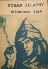 Okładka książki Widmowy Jack Roger Zelazny