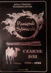 Okładka książki Czarne dni 1940-1946 Pamiętnik Sybiraczki Janina i Władysław Pankiewiczowie