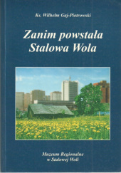 Zanim powstała Stalowa Wola. Studium z prehistorii miasta