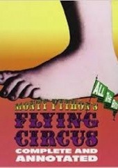 Okładka książki Monty Python's Flying Circus Complete and Annotated... All the bits Luke Dempsey