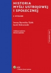 Okładka książki Historia myśli ustrojowej i społecznej Iwona Barwicka-Tylek, Jacek Malczewski