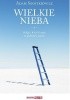 Okładka książki Wielkie nieba Adam Szostkiewicz