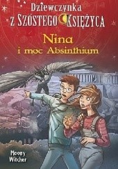 Okładka książki Nina i moc Absinthium