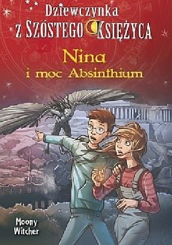 Okładka książki Nina i moc Absinthium Moony Witcher