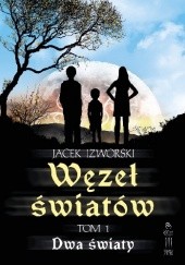 Okładka książki Dwa światy Jacek Izworski
