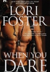 Okładka książki When You Dare Lori Foster