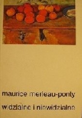Okładka książki Widzialne i niewidzialne Maurice Merleau Ponty