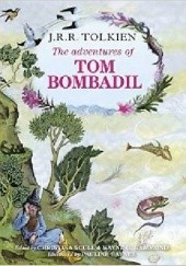 Okładka książki The Adventures of Tom Bombadil Revised and Expanded Edition Wayne G. Hammond, Christina Scull, J.R.R. Tolkien