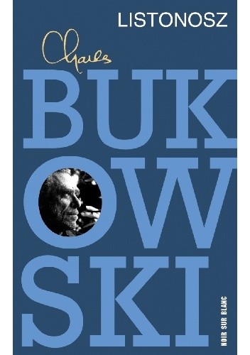 Okładka książki Listonosz Charles Bukowski