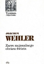Okładka książki Zarys racjonalnego obrazu świata Joachim Wehler