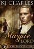 Okładka książki The Magpie Lord K.J. Charles
